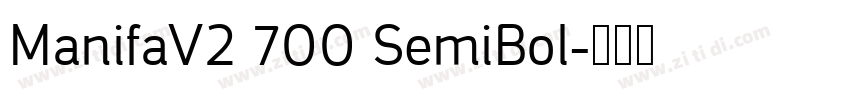 ManifaV2 700 SemiBol字体转换 ManifaV2 700 SemiBol字体转换